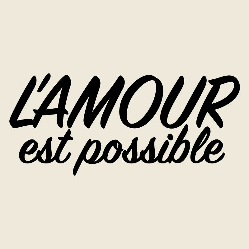 L'amour est possible - Citation Amour