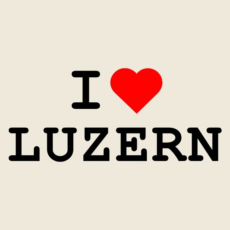 Ich liebe Luzern - J’adore Lucerne