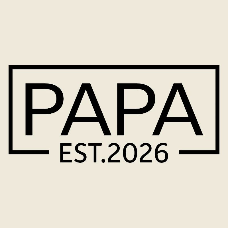 Papa Est. 2026 Father since 2026 Expectant Dad 2026