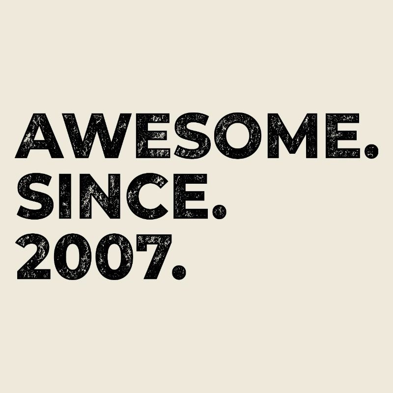 Awesome since 2007 | Geburtstag | Geschenk
