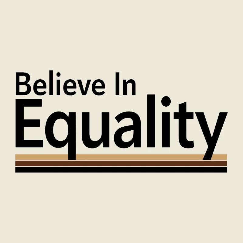 Believe In Equality Statement Gleichberechtigung