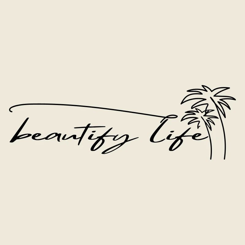 BEAUTIFY LIFE