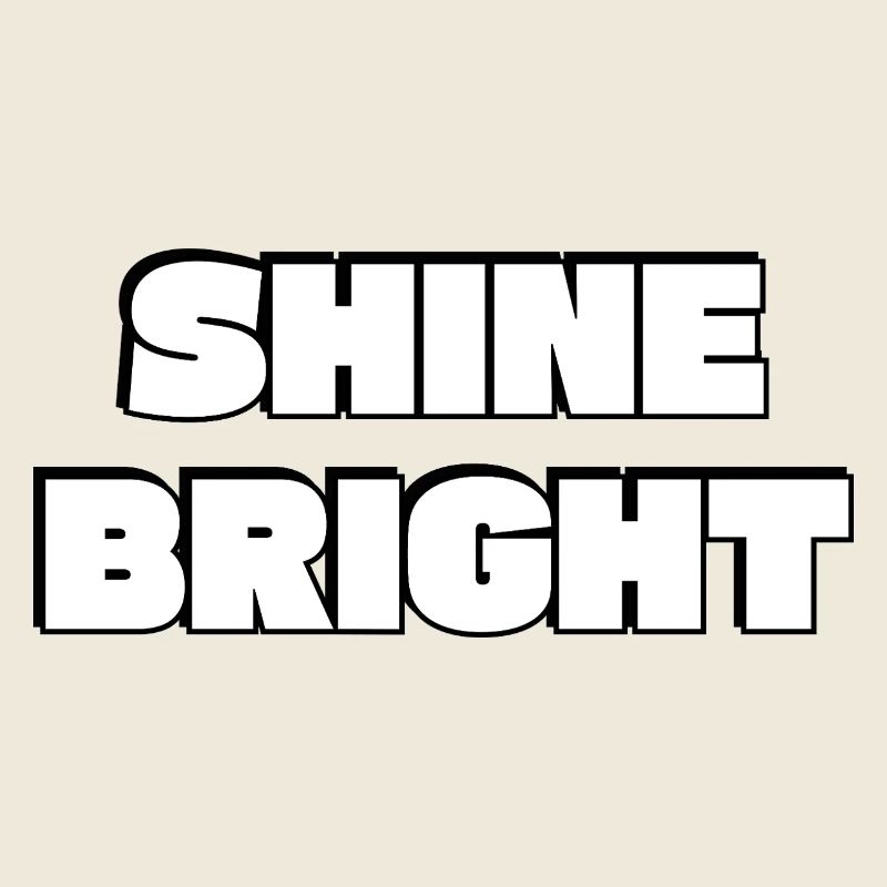 Shine Bright: Bold Typography