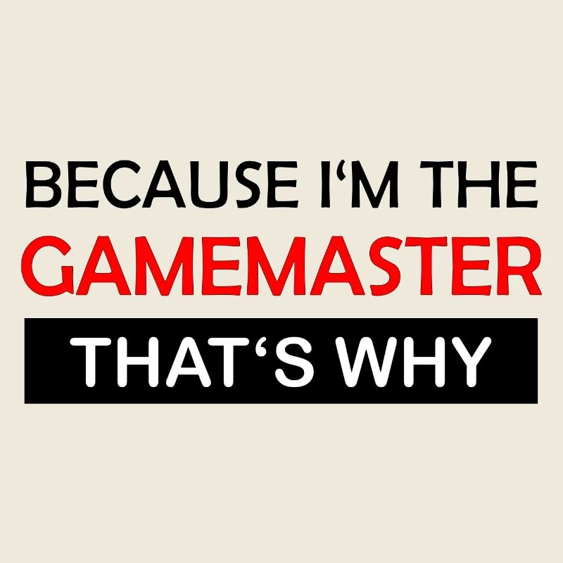 Parce que je suis le maître de jeu Rollenspiel RPG
