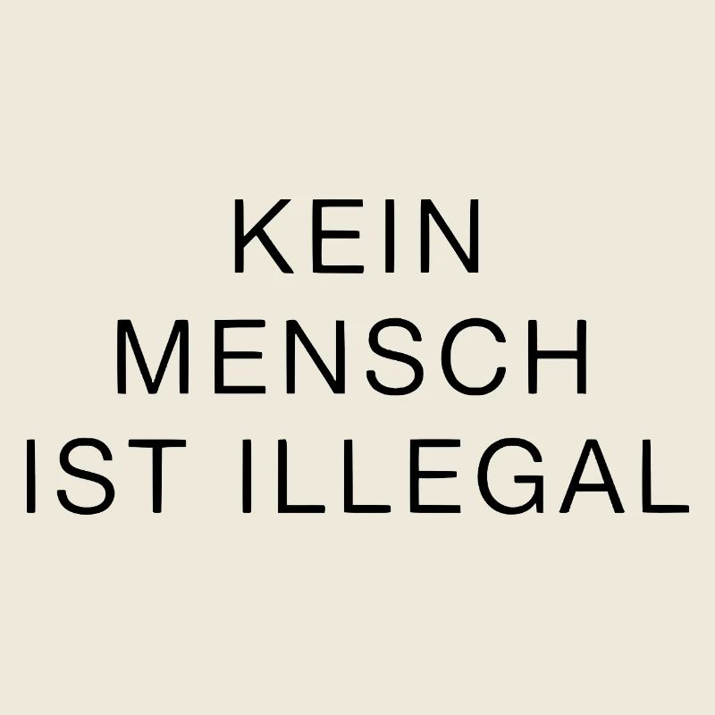 No One Is Illegal Statement Clearly Strong