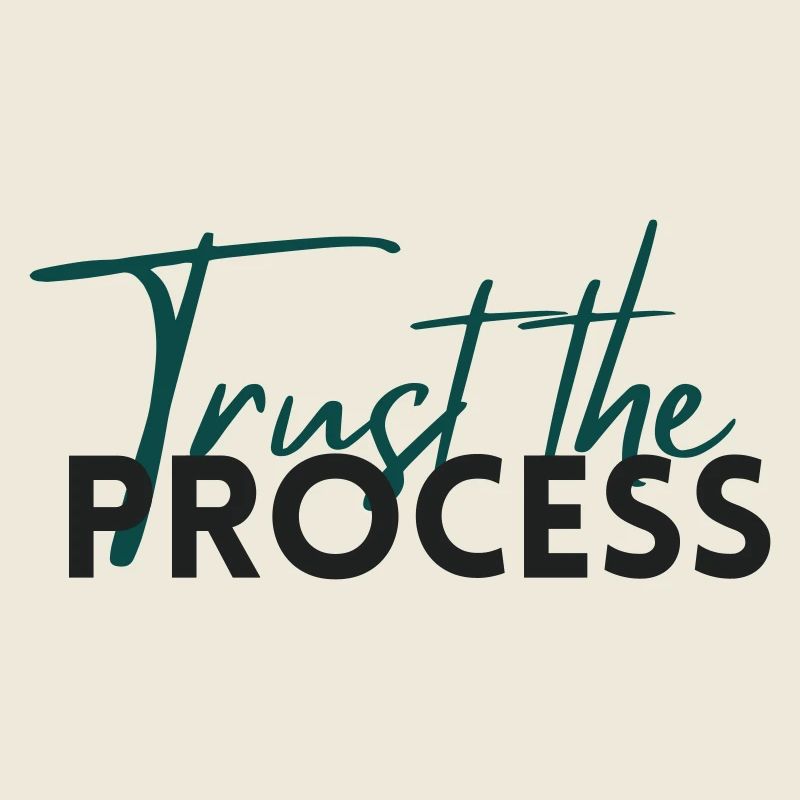Faites confiance au processus - Déclaration de motivation