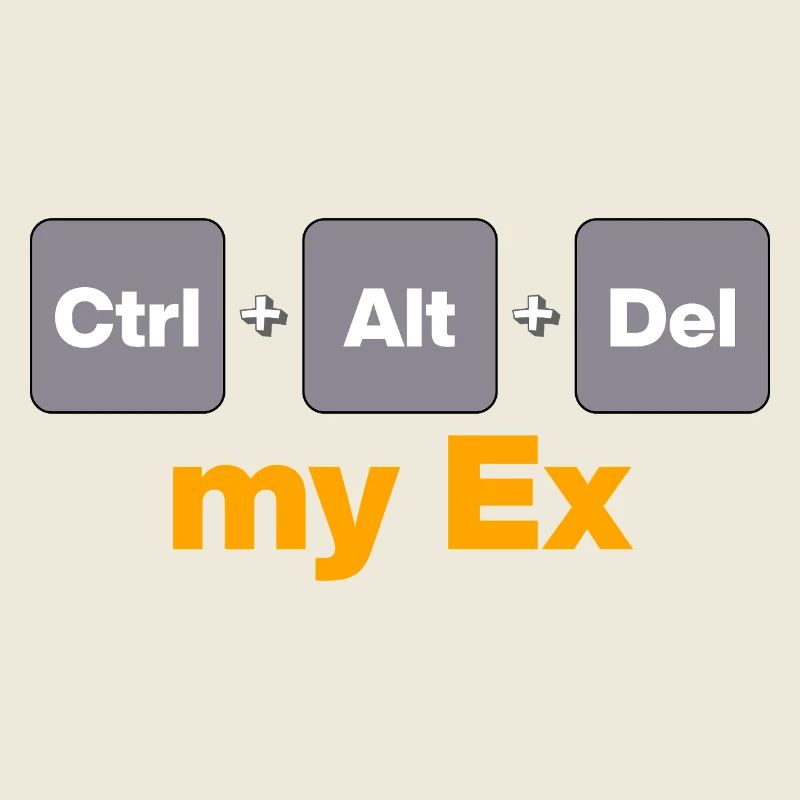 Ctrl Alt Del my Ex for Gamers and Nerds, Split