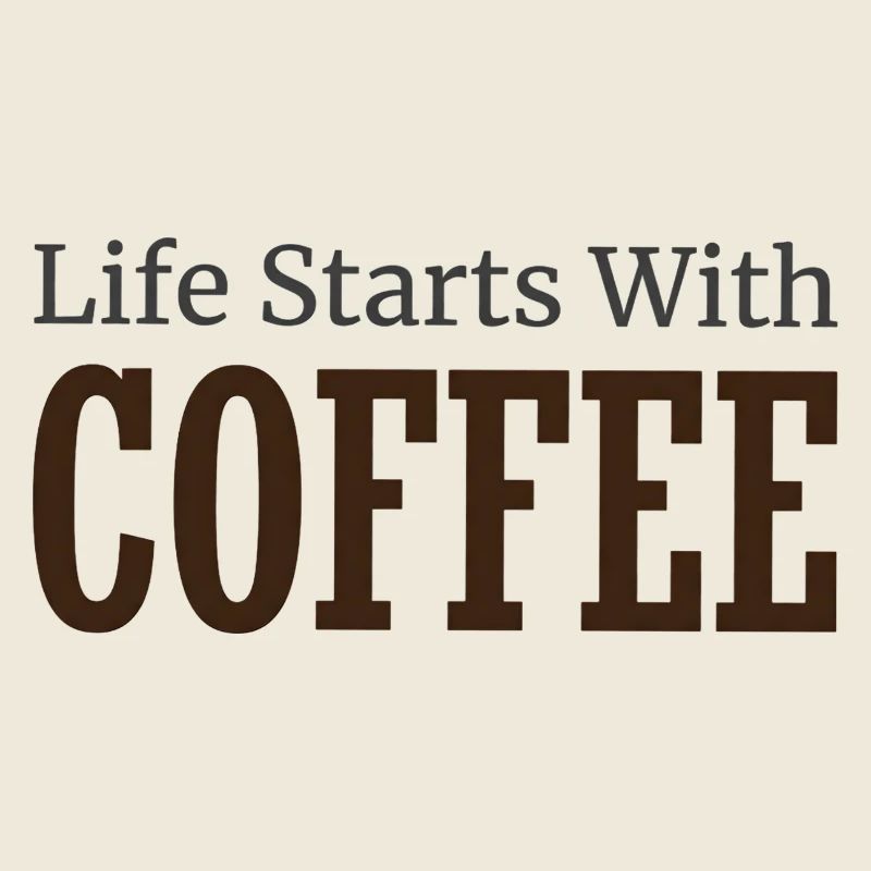 Life Starts With Coffee - Kaffee Liebhaber Spruch