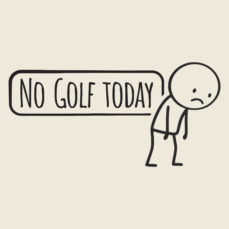 No Golf Today – Funny Golf Saying for Golfers