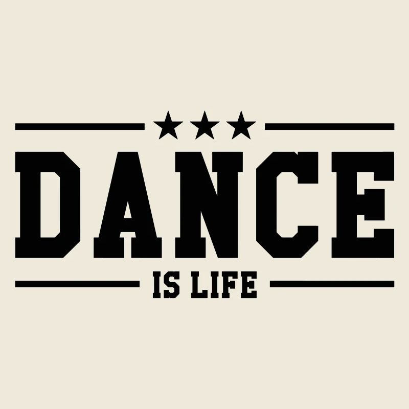 Dance is life