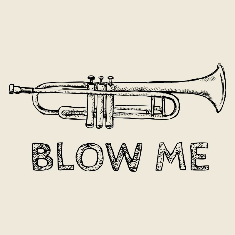Blow Me Trumpet