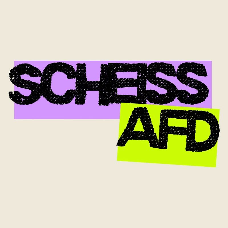 Scheiss AFD