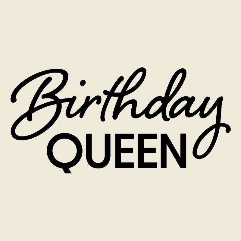 Birthday Queen