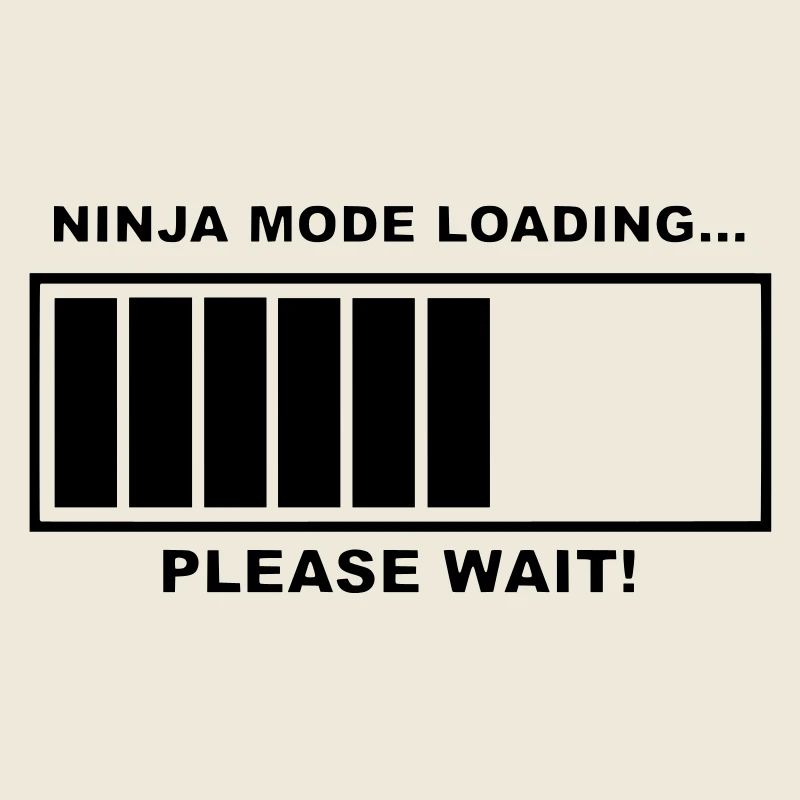 Le mode Ninja se charge, soyez patient.b. #