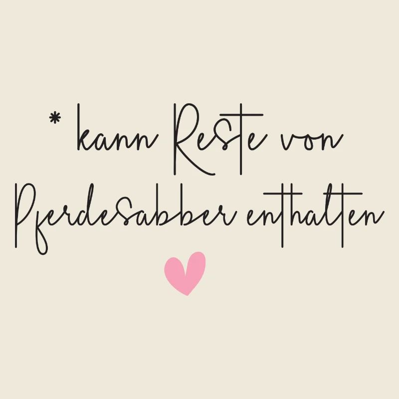 Pferde Pferdesabber lustiger Spruch Geschenk