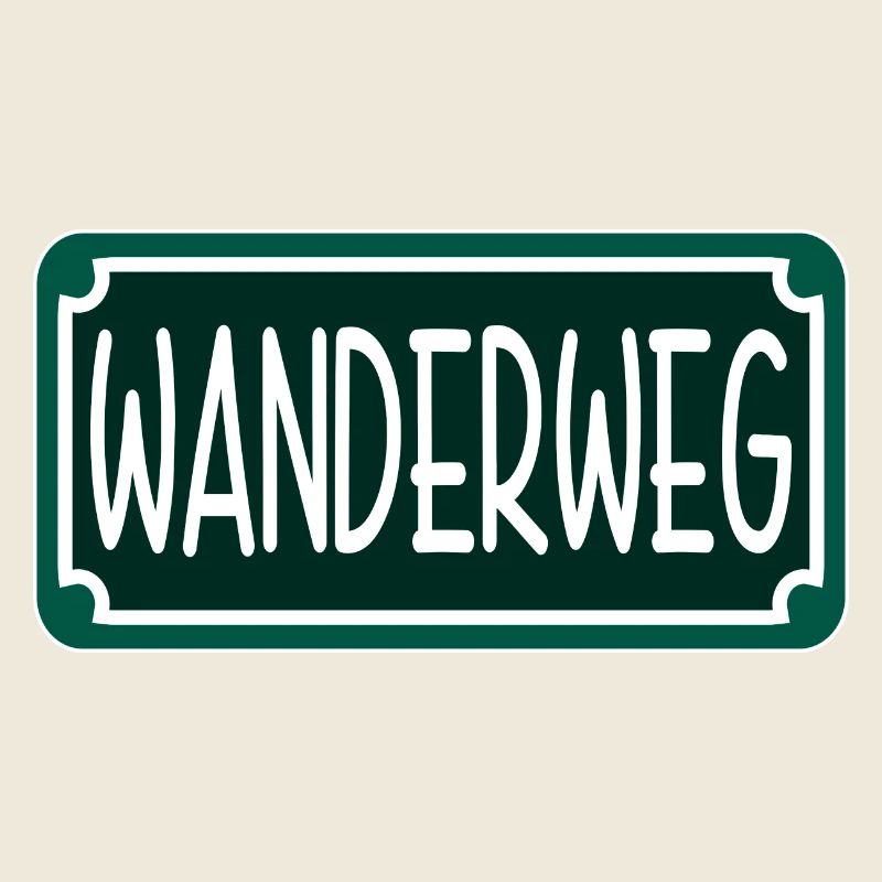 Wanderweg - Wandern Sprüche - Straßenschild