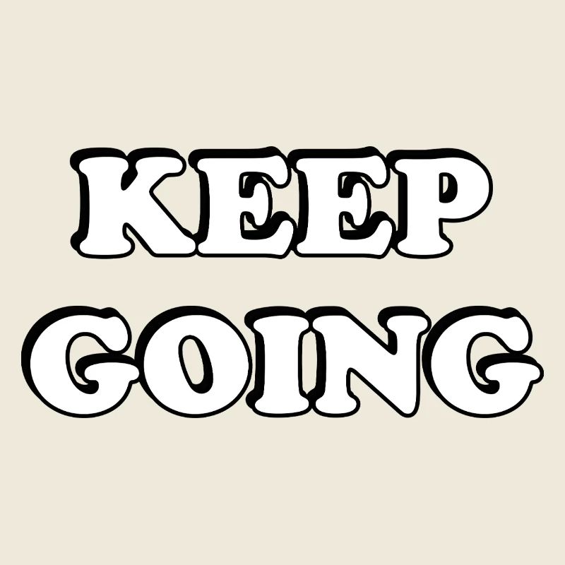 Keep Going Bold Typography
