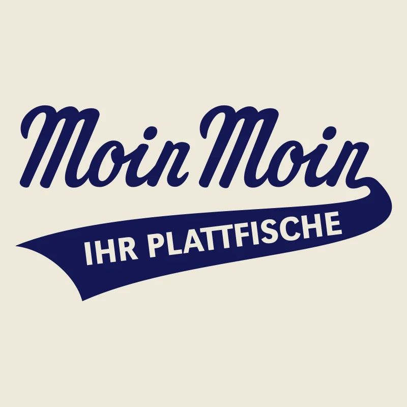 Moin Moin – Ihr Plattfische (Plattdeutsch / Navy)