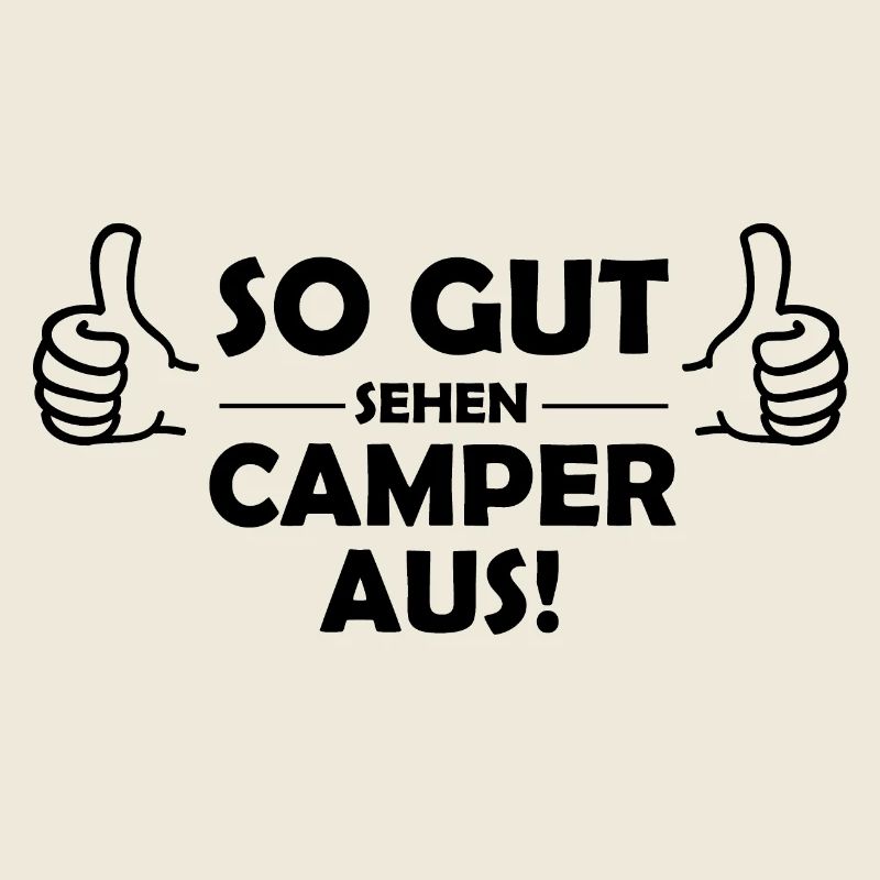 Camper Camping Lustiger Spruch