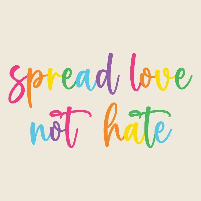 Pride Month - Spread Love Not Hate