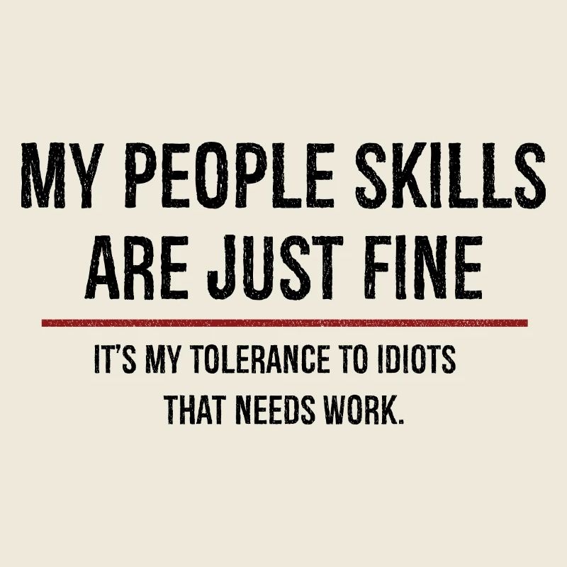 my people skills are just fine