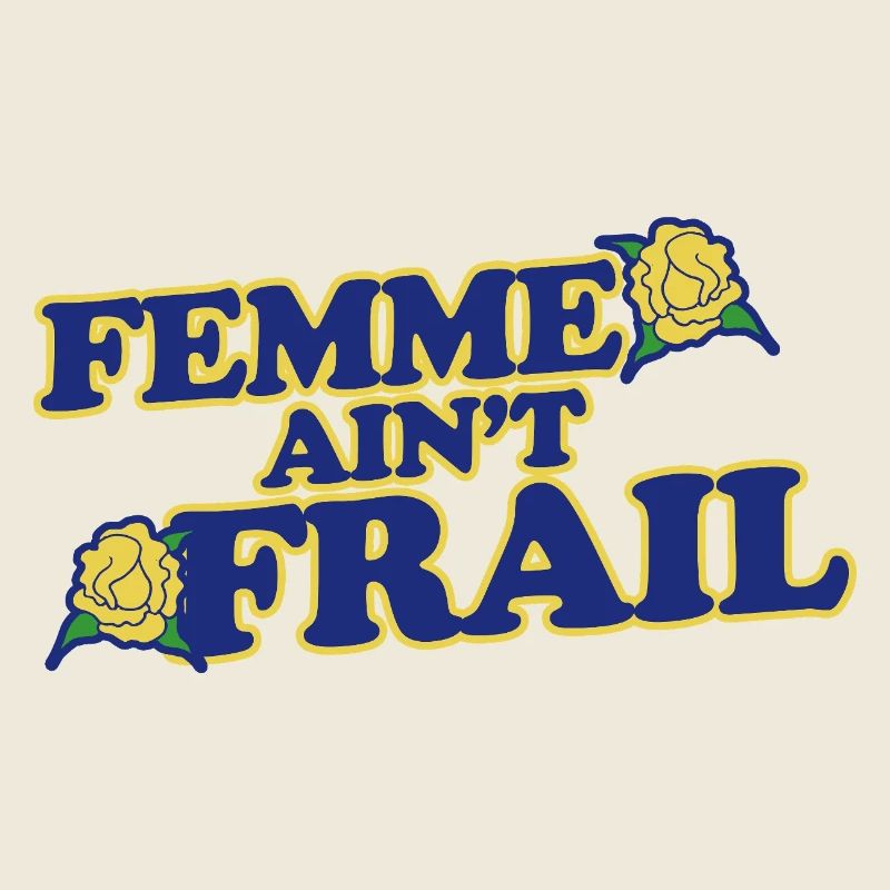 Femme Ain't Frail