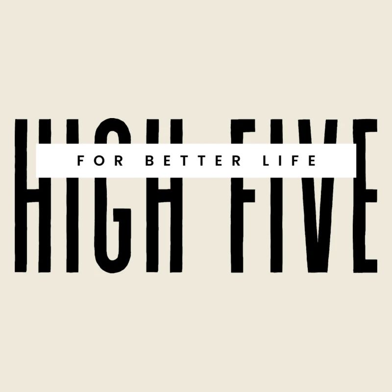 High Five for better life