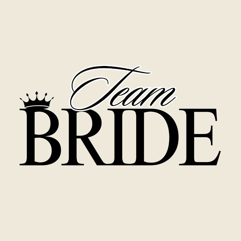 L’équipe de la mariée ! Personnalisable