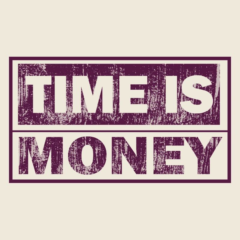 Time is money – graphic text printing