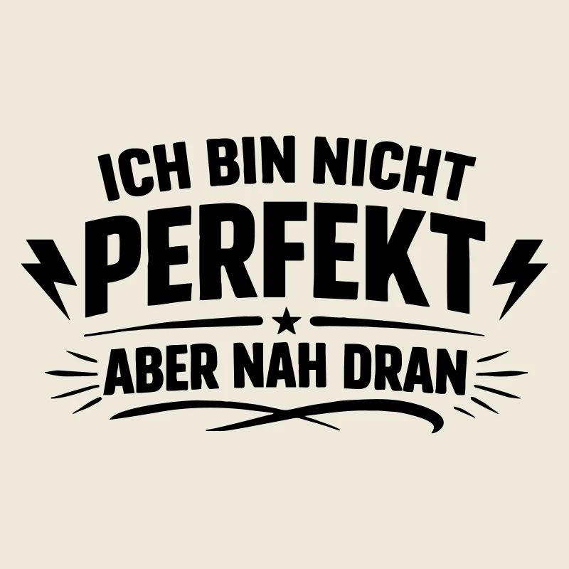 Ich bin nicht Perfekt