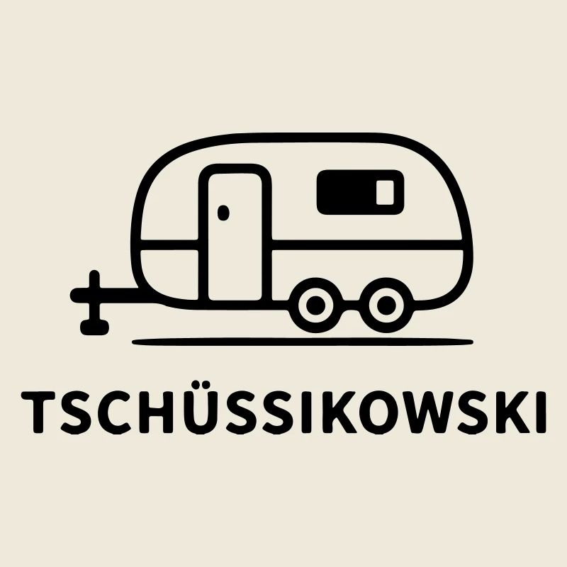 Tschüssikowski Camping Urlaub Wohnwagen Ferien