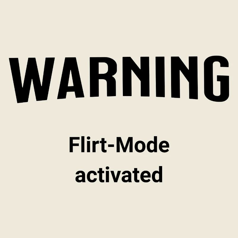 Avertissement - Mode Flirt activé