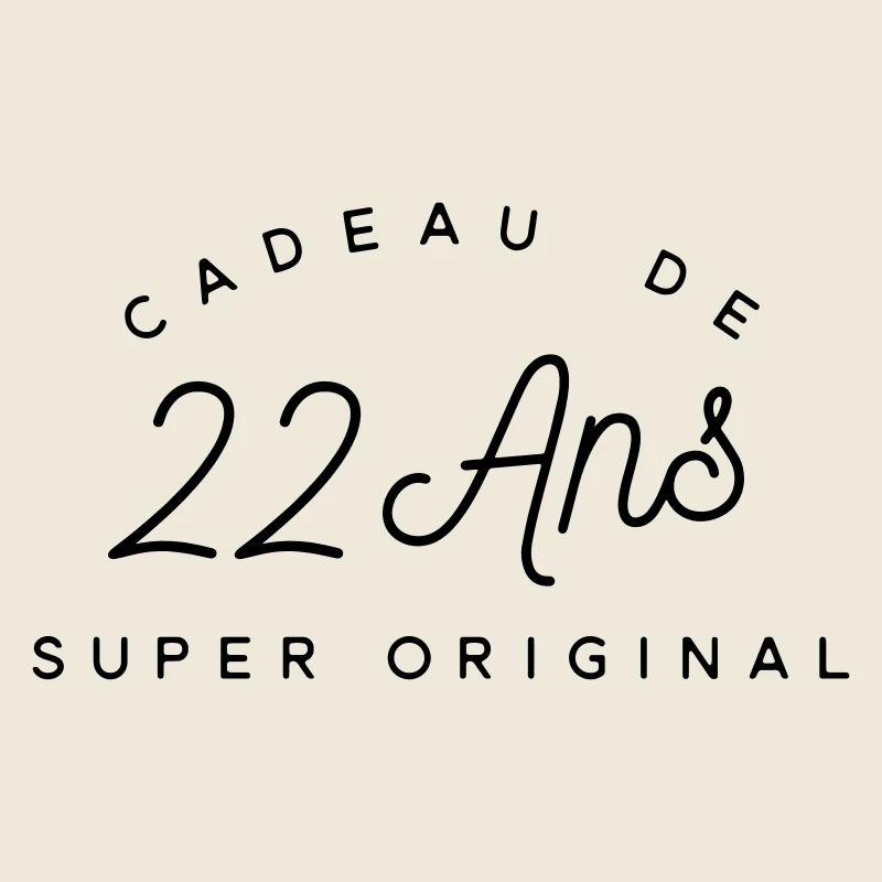 Cadeau 22 ans super original