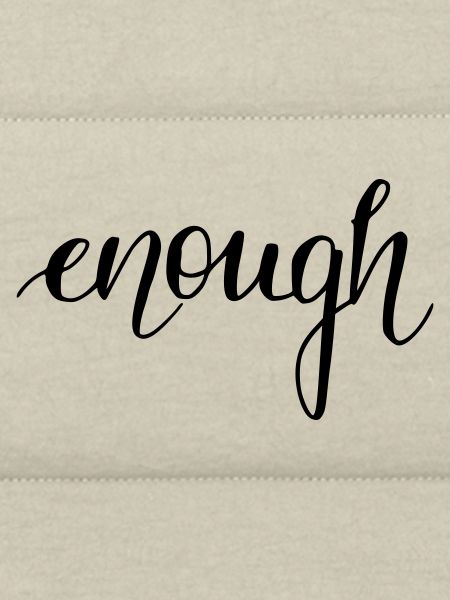 enough