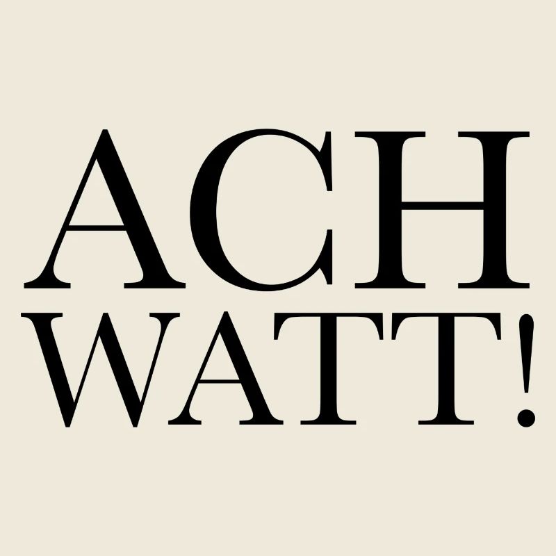 Ach watt