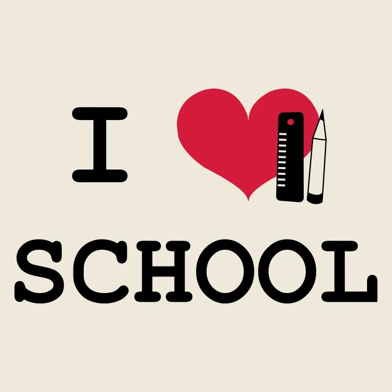 I Love School