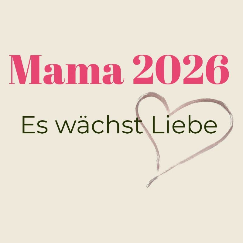 mama_2026-_es_waechst_liebe