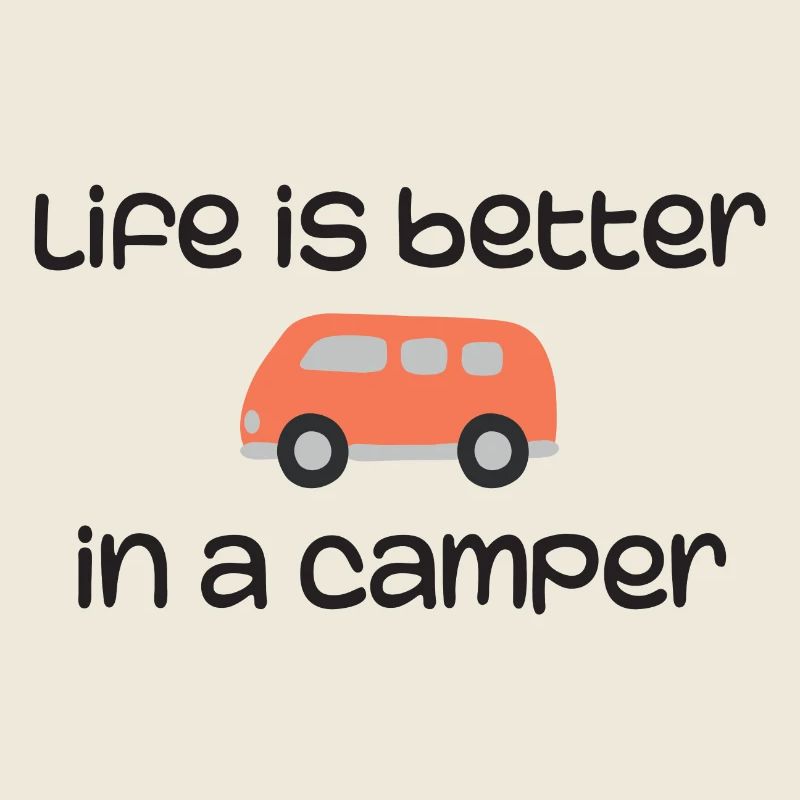 Das Leben ist besser in einem Camper