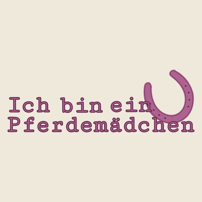 Ich bin ein Pferdemädchen