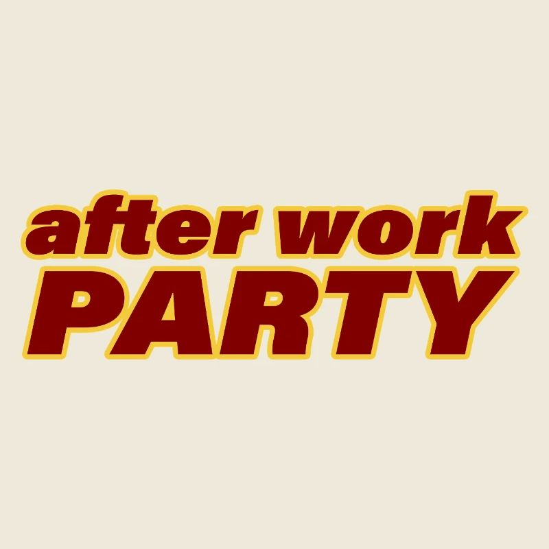 AFTER WORK PARTY