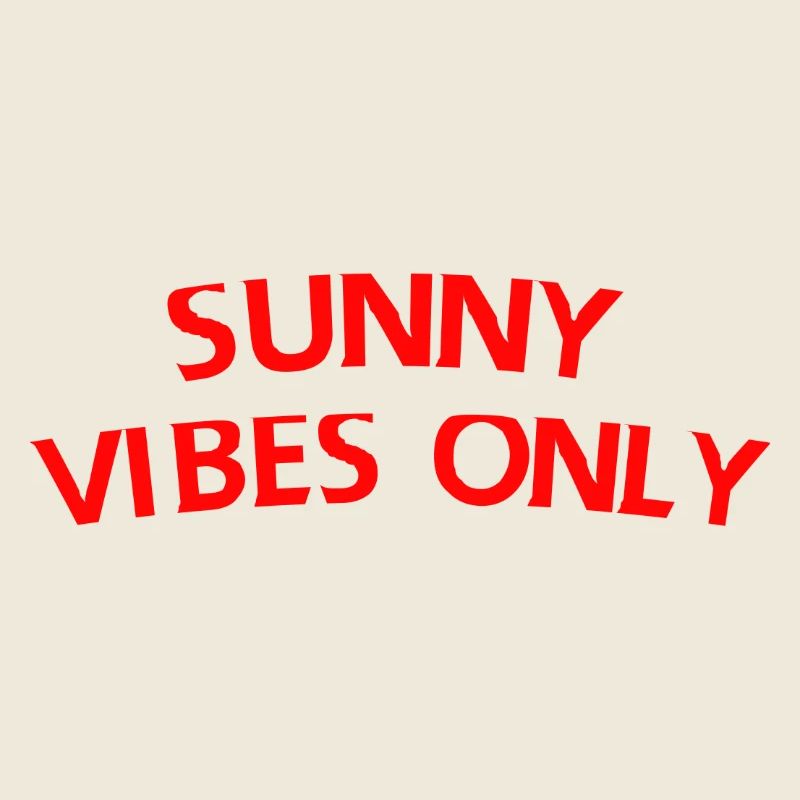 Sunny Vibes Only