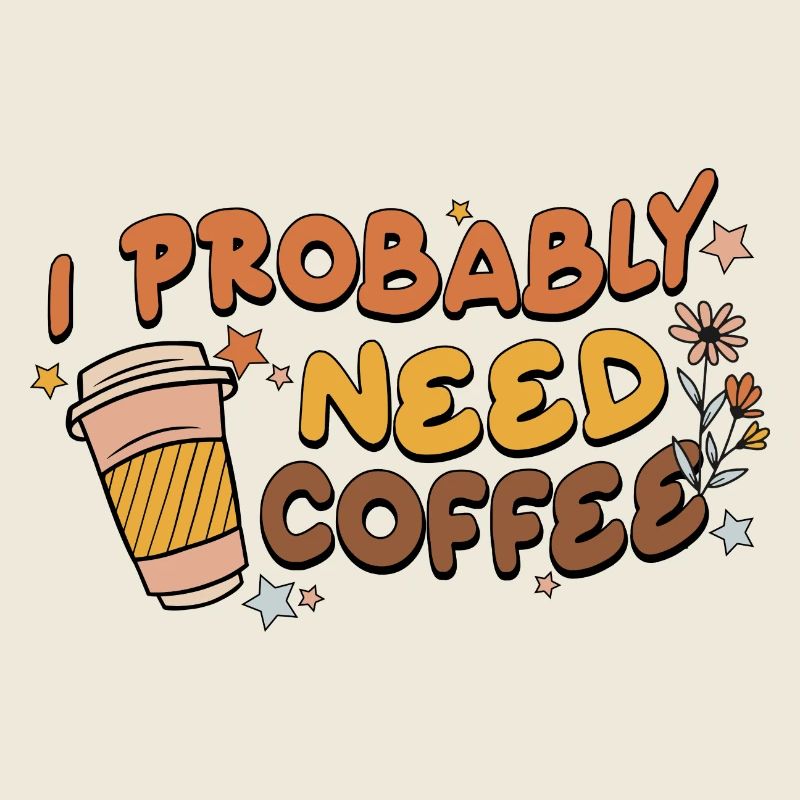 Ich brauche wahrscheinlich Kaffee