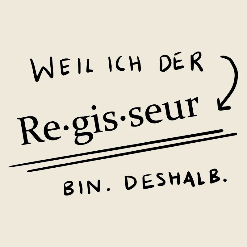 Weil...ich der Regisseur bin 2
