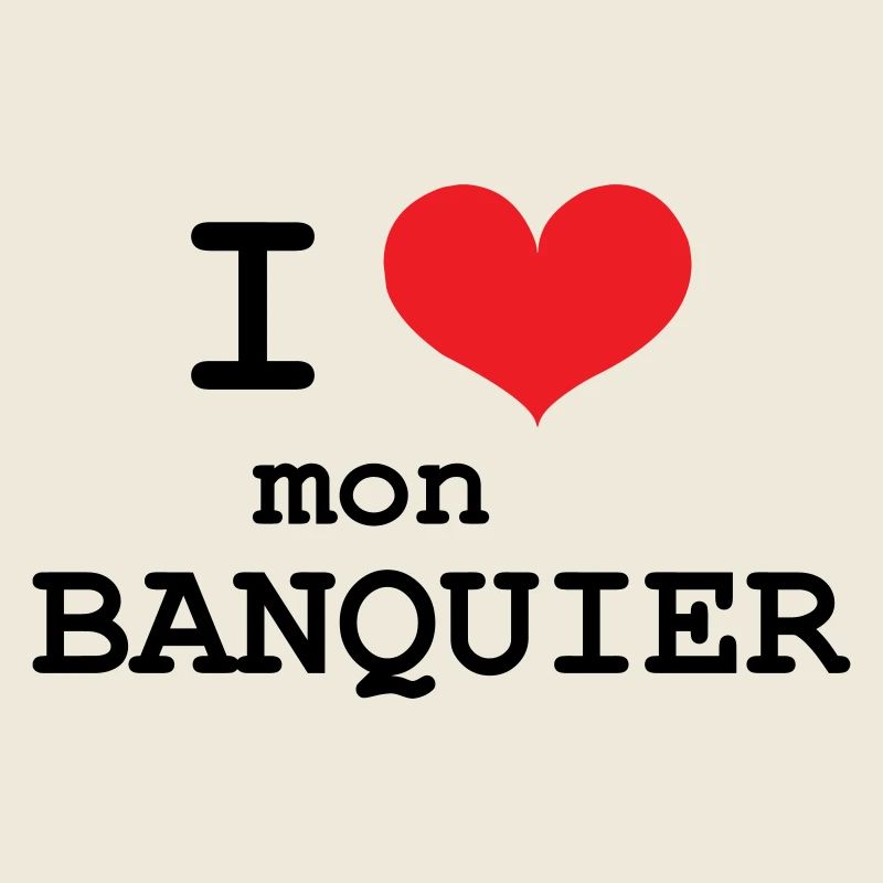 J’aime mon banquier