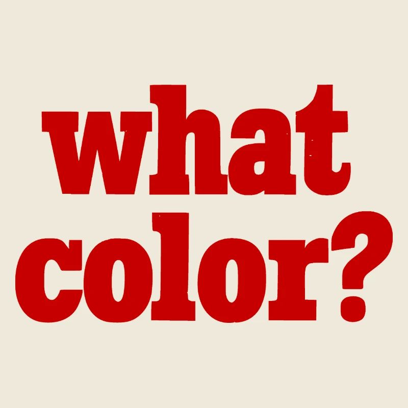 what color? - red