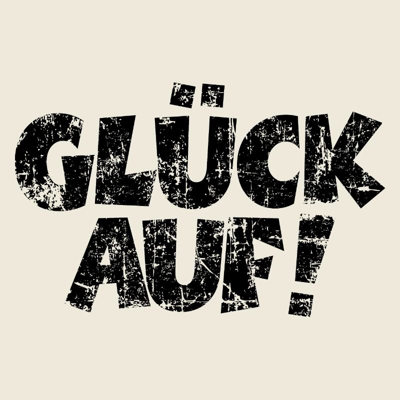Glück Auf! (Vintage/Schwarz)