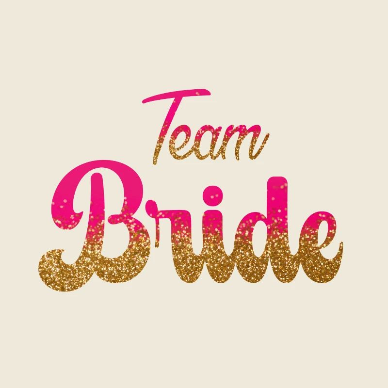 Team Bride! Pink, Gold Glitzer