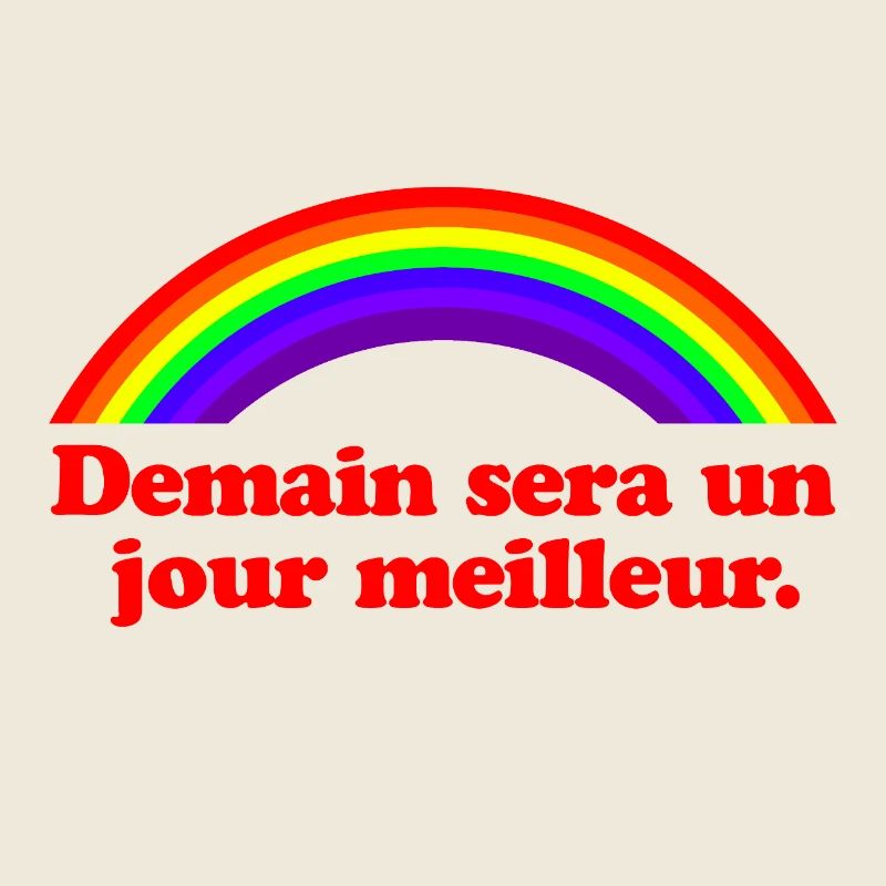 Morgen wird ein besserer Tag – Regenbogen