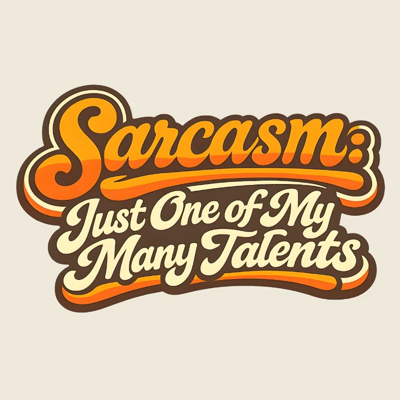 Sarkasmus eines meiner Talente Retro Spruch