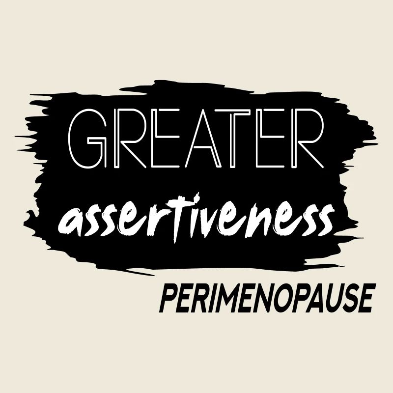 Größere Durchsetzungsfähigkeit in der Perimenopause